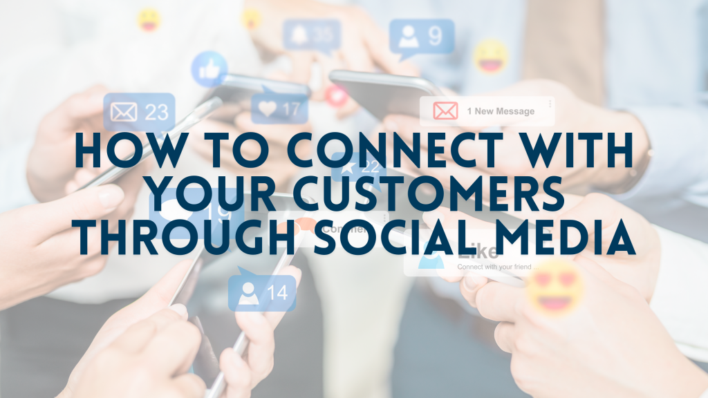 How to connect with your customers through social media - WebEagles